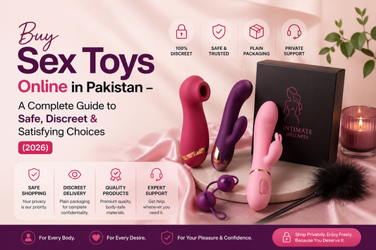Buy Sex Toys Online in Pakistan – A Complete Guide to Safe, Discreet & Satisfying Choices (2026)